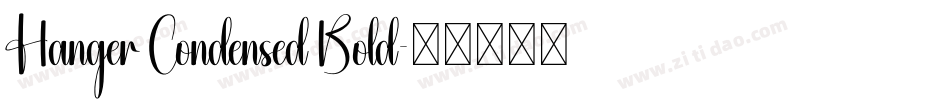 Hanger Condensed Bold字体转换